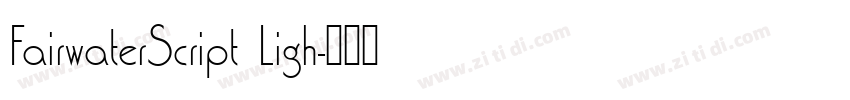 FairwaterScript Ligh字体转换